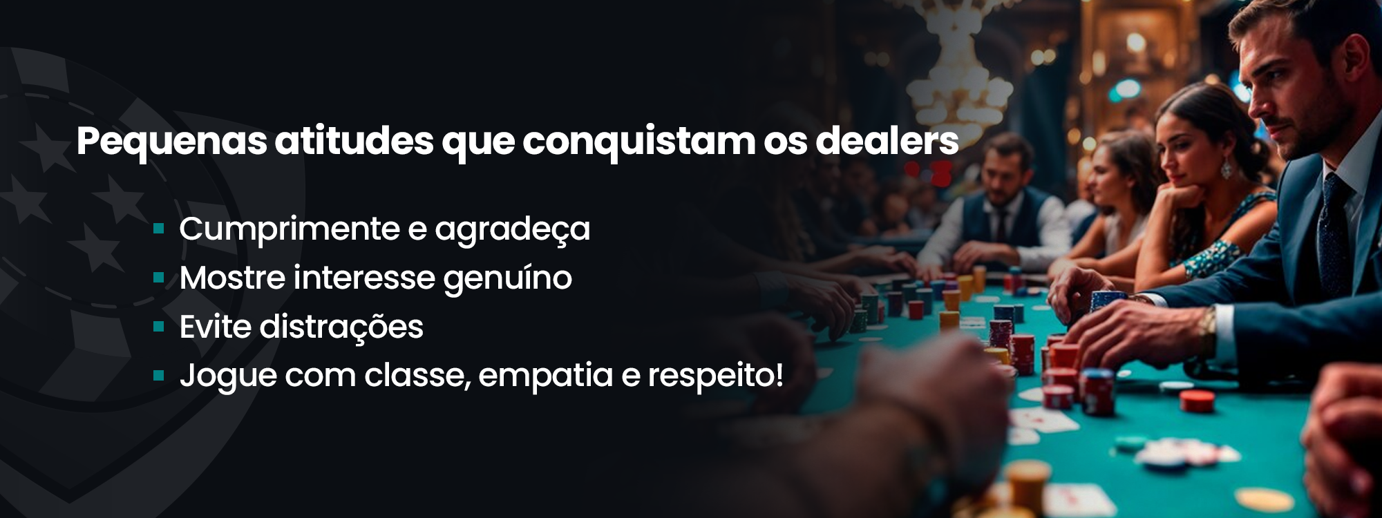 Pequenas atitudes que conquistam a simpatia dos dealers